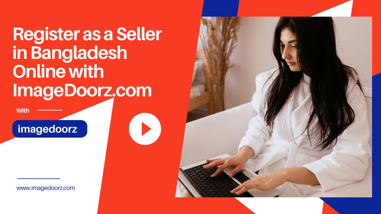 Register as a Seller in Bangladesh Online with ImageDoorz.com