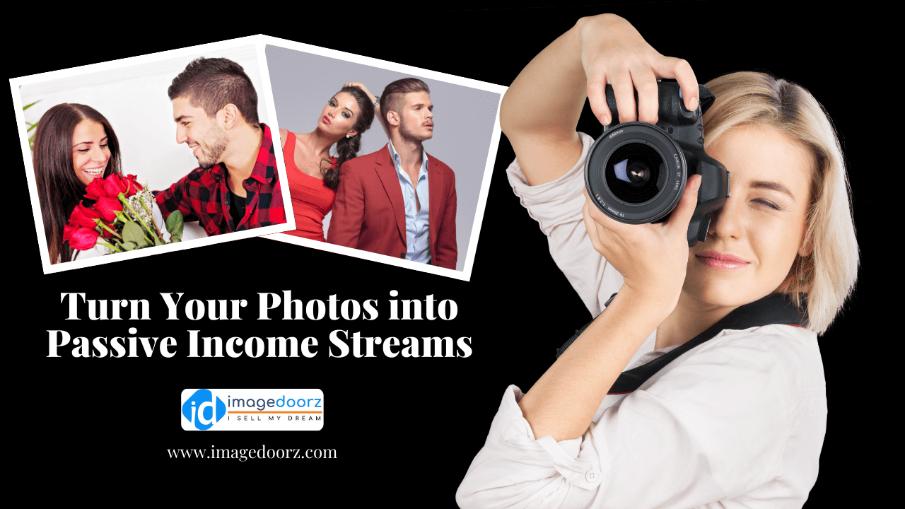 Turn Your Photos into Passive Income Streams