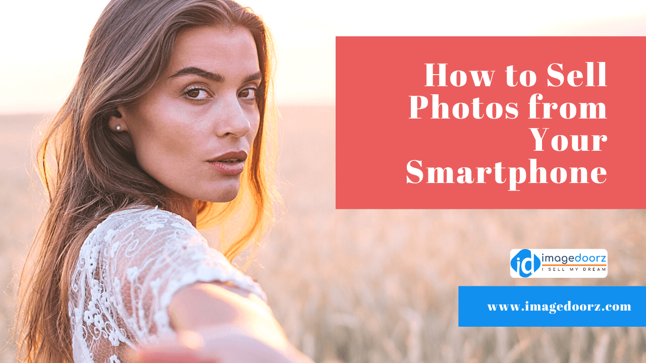 How to Sell Photos from Your Smartphone: Easy Guide for Beginners